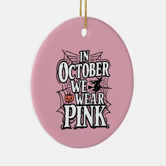 In oktober Draag we roze halloween heks Keramisch Ornament (Rechts)