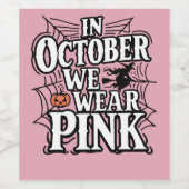 In oktober Draag we roze halloween heks Wijn Etiket (Enkel label)