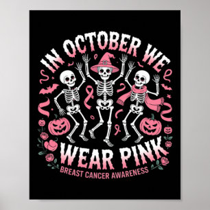 In oktober Draag we roze halloween skeletbreast Poster