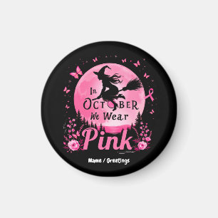 In oktober Draag we roze heks borstkanker Magneet