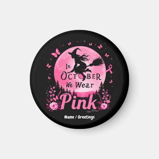 In oktober Draag we roze heks borstkanker Magneet (Voorkant)