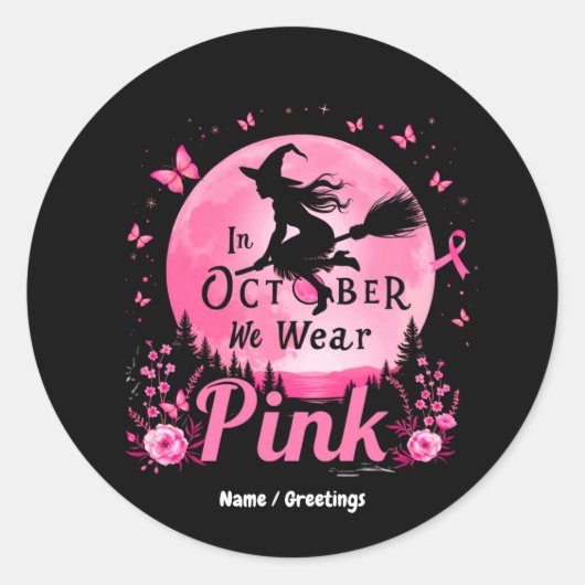 In oktober Draag we roze heks borstkanker Ronde Sticker (Voorkant)