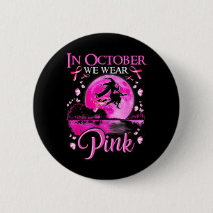 In oktober Draag we roze heks borstkankerwaren Ronde Button 5,7 Cm