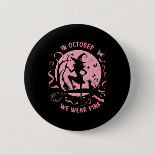 In oktober Draag we roze heks halloween breast can Ronde Button 5,7 Cm