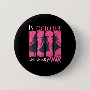 In oktober Draag we roze heks halloween breast can Ronde Button 5,7 Cm