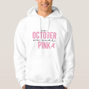 In oktober Draag we roze Hoodie