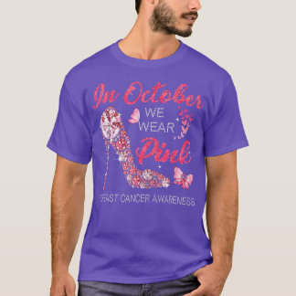 In oktober Draag we roze lint hoge hiel br T-shirt