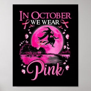 In oktober Draag we roze lintje hech halloween Bre Poster