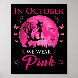 In oktober Draag we roze lintje hech halloween Bre Poster