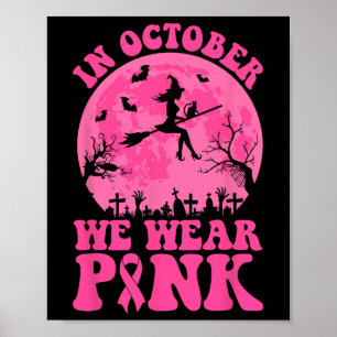 In oktober Draag we roze lintje hech halloween Bre Poster