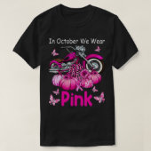 In oktober Draag we roze motorfiele borstkanker B T-shirt (Design voorkant)