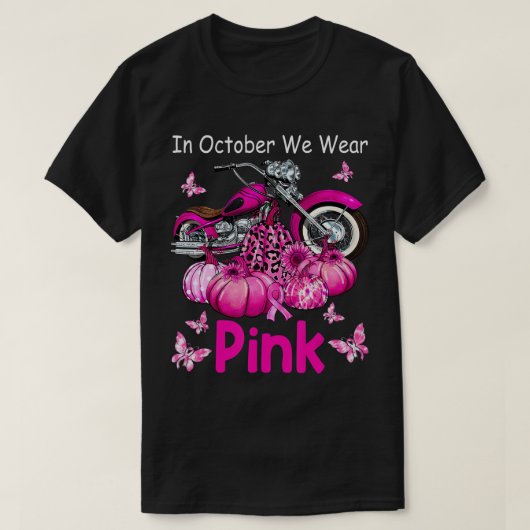 In oktober Draag we roze motorfiele borstkanker B T-shirt (Design voorkant)
