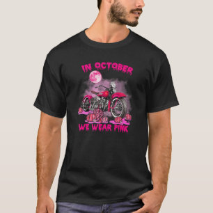 In oktober Draag we roze motorfiele borstkanker B T-shirt