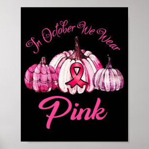 In oktober Draag we roze pompoen halloween cadeaus Poster
