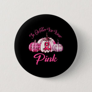 In oktober Draag we roze pompoen halloween cadeaus Ronde Button 5,7 Cm