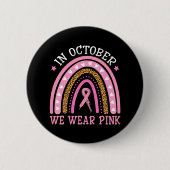 In oktober Draag we roze regenboogborstkanker Ronde Button 5,7 Cm (Voorkant)
