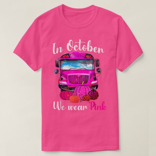 In oktober Draag we roze schoolbus borstkanker A T-shirt (Design voorkant)