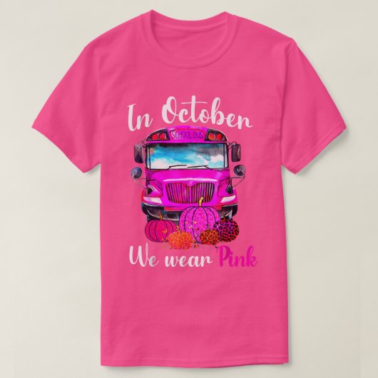 In oktober Draag we roze schoolbus borstkanker A T-shirt (Design voorkant)