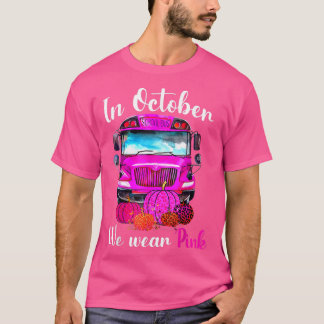 In oktober Draag we roze schoolbus borstkanker A T-shirt