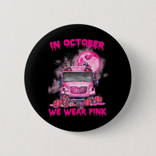 In oktober Draag we roze schoolbus borstkanker Ronde Button 5,7 Cm (Voorkant)