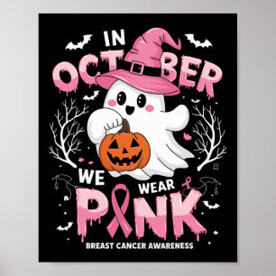 In oktober Draag we roze Shirt spookborstkanker Poster