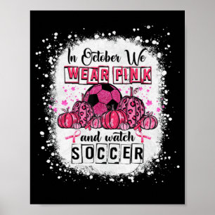 In oktober draag we roze Soccer Breast Cancer AWar Poster