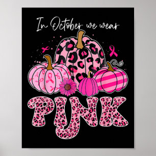 In oktober Draag we roze Thanksgiving borstkanker Poster
