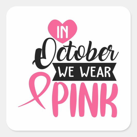 In oktober Draag we roze Vierkante Sticker (Voorkant)