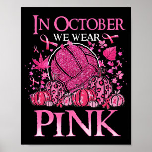 In oktober Draag we roze volleybalborstkanker A Poster