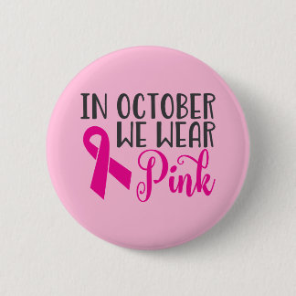 In oktober Draag we roze | Voorlichting over borst Ronde Button 5,7 Cm