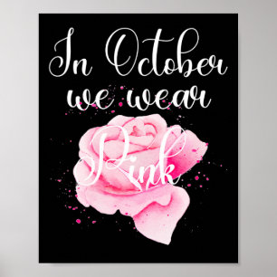 In oktober Draag we roze Waterverf Roos Flower Art Poster