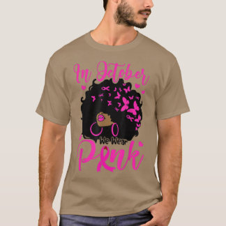 In oktober Draag we roze zwarte afro vrouwen borst T-shirt