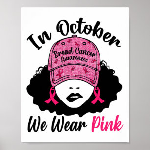 In oktober Draag we roze zwarte borstkanker A Poster