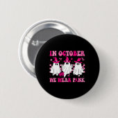 In oktober Draag we Schattigee spookborstkanker Ronde Button 5,7 Cm (Voorkant /achterkant)