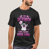 In oktober Draag zelfs Ghost Pink Breast Cancer GH T-shirt (Voorkant)