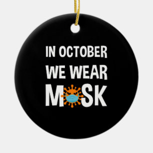 In Oktober dragen we een Mondkapje Grappig Hallowe Keramisch Ornament