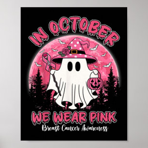 In Oktober dragen we een roze shirt tegen borstkan Poster