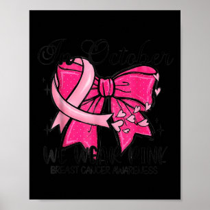 In oktober dragen we Nk Coquette Borstkanker Bewus Poster