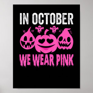 In Oktober dragen we Roze Borstkanker Pompoen Hal Poster