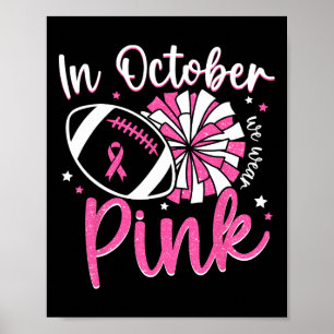 In Oktober dragen we Roze Cheerleading Voetbal Bre Poster