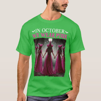 in oktober dragen we roze heks Halloween Borst Kan T-shirt