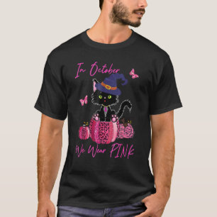 In Oktober dragen we Roze Kat Pompoen En Heksenhoe T-shirt