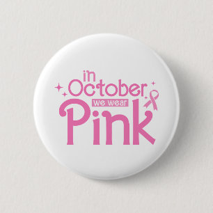 In Oktober dragen we Roze tegen Borstkanker Ronde Button 5,7 Cm