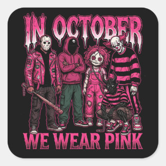 In Oktober dragen we Roze tegen Borstkanker Vierkante Sticker