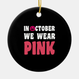 In oktober dragen we roze tegen kankerbewustzijn keramisch ornament