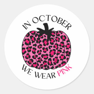 In oktober dragen we roze Thanksgiving borstkanker Ronde Sticker