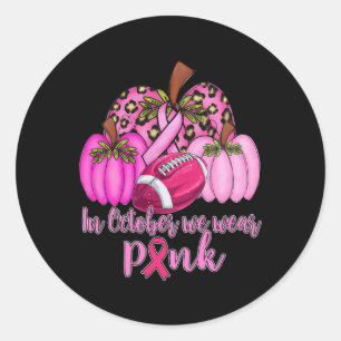 In Oktober dragen we Roze Voetbal Pompoen Borstkan Ronde Sticker