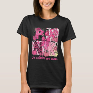 In oktober hebben we het bewustzijn van borstkanke t-shirt