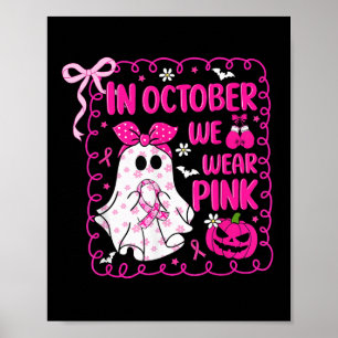 In oktober hebben we Pink Bow Ghost Breast Cancer Poster