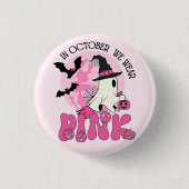 In oktober hebben we Pink Ghost Halloween Draag Ronde Button 3,2 Cm (Voorkant)